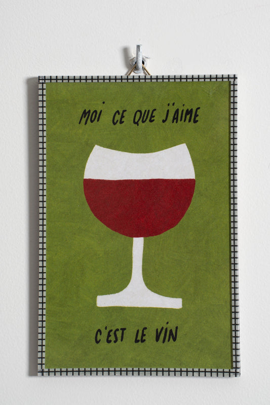 Moi ce que j’aime, c’est le Vin