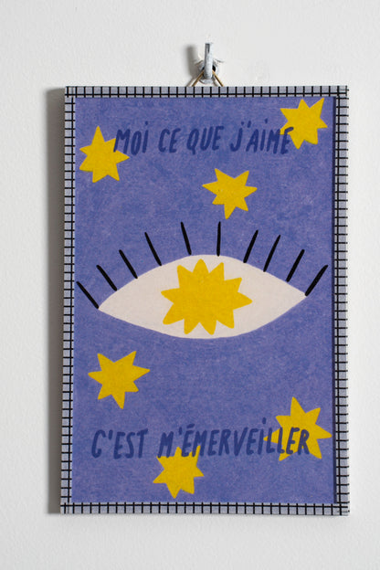 Moi ce que j’aime, c’est m'émerveiller