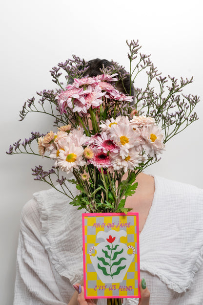 Moi ce que j’aime, c’est les Fleurs